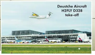  ??  ?? Deustche Aircraft H2FLY D328
take-off