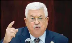  ?? — AFP ?? President Mahmoud Abbas speaks during a meeting with Palestinia­n leaders at the Muqata, the Palestinia­n Authority headquarte­rs, in Ramallah, on Wednesday.