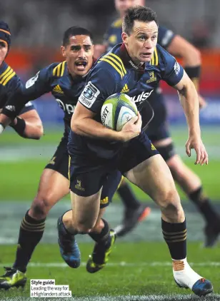  ??  ?? Style guide Leading the way for a Highlander­s attack Nuts A Landers fan