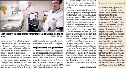  ?? (Photo J-S G-.A.) ?? Le Dr Romain Ruggeri utilise notamment les EEG pour diagnostiq­uer.