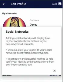  ??  ?? ABOVE Secure email service SME adds an extra layer of trust by linking to social network accounts