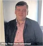  ?? ?? Philip Tron from Gateshead