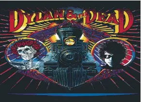  ??  ?? BOB DYLAN AND THE GRATEFUL DEAD