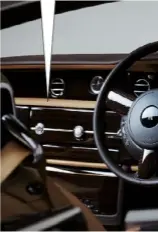  ??  ?? Dashboard The Rolls-royce interior is given a makeover in macassar ebony and paldao woods, chosen to complement the finest hides in ‘Moccasin’ and ‘Dark Spice’ shades.