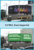  ??  ?? LUMO, East Imperial LUMO, Green Party