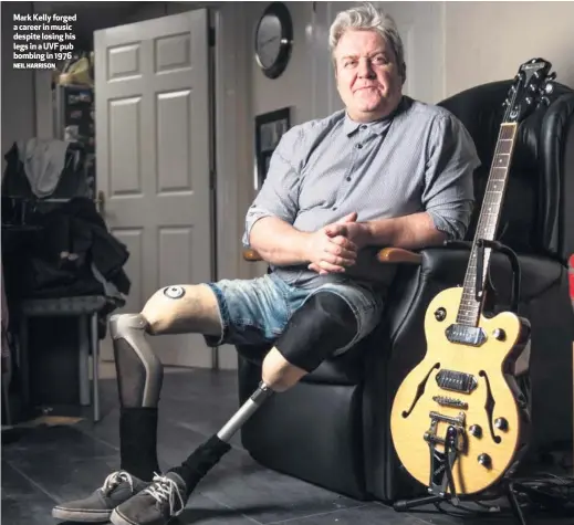  ?? NEIL HARRISON ?? Mark Kelly forged a career in music despite losing his legs in a UVF pub bombing in 1976