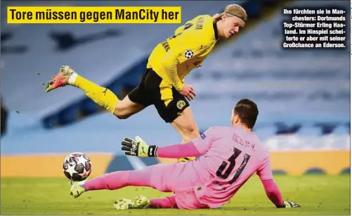  ??  ?? Ihn fürchten sie in Manchester­s: Dortmunds Top-Stürmer Erling Haaland. Im Hinspiel scheiterte er aber mit seiner Großchance an Ederson.