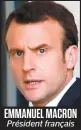  ??  ?? EMMANUEL MACRON Président français