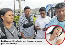  ?? Fotos: Freddy Rodríguez y Carlos Klinger / EXTRA ?? Familiares de Shirley Limón Lainez llegaron a la morgue para retirar su cuerpo.