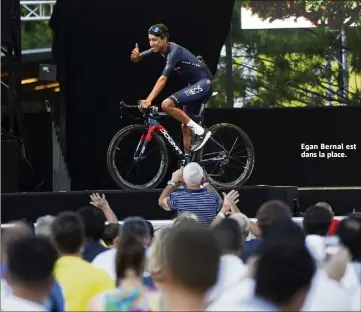  ??  ?? Egan Bernal est dans la place.