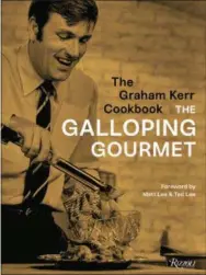  ?? RIZZOLI USA VIA AP ?? This image released by Rizzoli USA shows “The Graham Kerr Cookbook: by The Galloping Gourmet,” by Graham Kerr and Matt Lee.