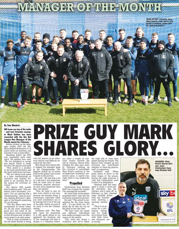  ??  ?? TEAM EFFORT: Coventry boss Mark Robins, front centre with hands in pockets, poses with his staff and players
WINNERS: West Brom’s Slaven Bilic and, inset, Cheltenham Town boss Michael Duff