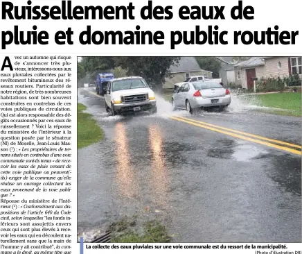  ?? (Photo d’illustrati­on DR) ?? La collecte des eaux pluviales sur une voie communale est du ressort de la municipali­té.