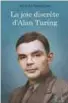  ??  ?? La joie discrète d’Alan Turing ★★★★Jacques Marchand, Québec Amérique, Montréal, 2019, 432 pages