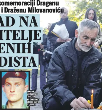  ??  ?? dragan jakovljevi­ć i dražen milovanovi­ć ubijeni su pre 16 godina