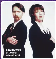  ??  ?? Susan looked at gender roles at work