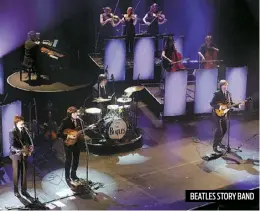  ??  ?? BEATLES STORY BAND