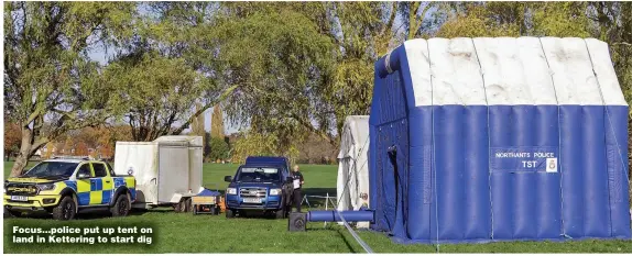  ?? Pictures: LEILA COKER/SWNS ?? Focus...police put up tent on land in Kettering to start dig