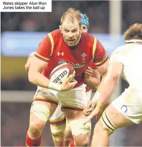  ??  ?? Wales skipper Alun Wyn Jones takes the ball up