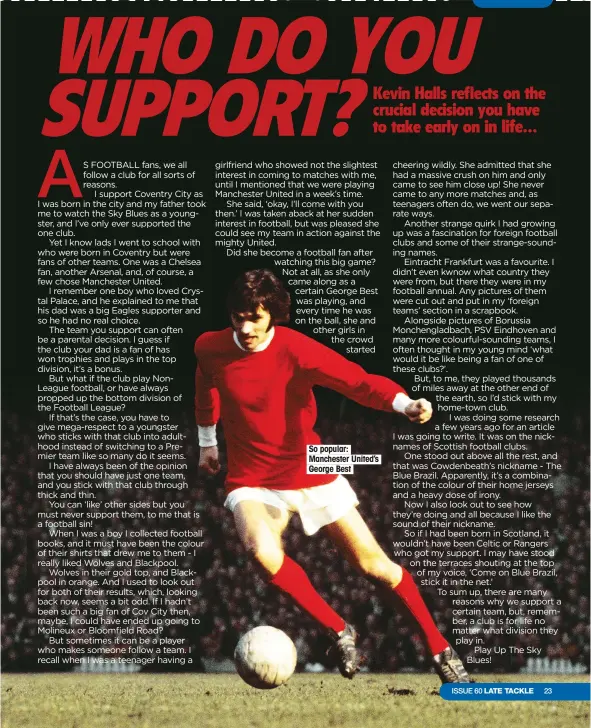  ??  ?? So popular: Manchester United’s George Best