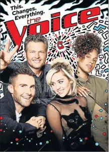  ??  ?? ALL EARS: Judges for season 11 of ‘The Voice US’ are Adam Levine and Blake Shelton, as well as Miley Cyrus and Alicia Keys