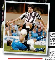  ?? GETTY IMAGES ?? Toast Toa of the Toon: Too Quinn nets against ag Millwall at St S James’ Park in 1990 1