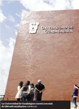  ?? ESPECIAL ?? La Universida­d de Guadalajar­a cuenta con más de 280 mil estudiante­s.