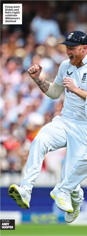  ?? ?? Flying start: Stokes and Potts (right) celebrate Williamson’s dismissal
PICTURE: ANDY HOOPER