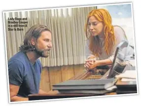  ??  ?? Lady Gaga and Bradley Cooper in a still from A Star Is Born