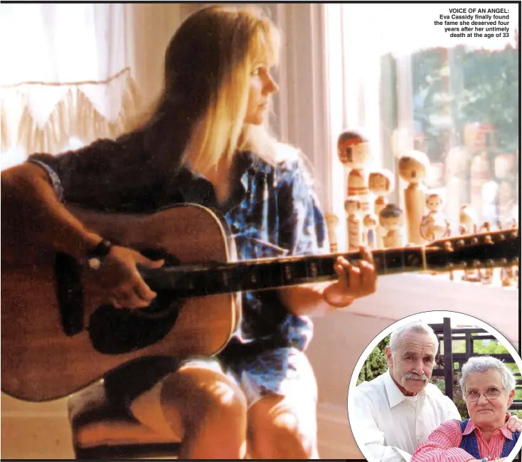  ??  ?? VOICE OF AN ANGEL: Eva Cassidy finally found the fame she deserved four years after her untimely death at the age of 33