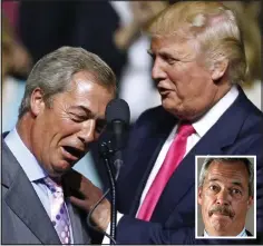  ??  ?? ‘Honour’: Mr Trump and Mr Farage, inset with moustache