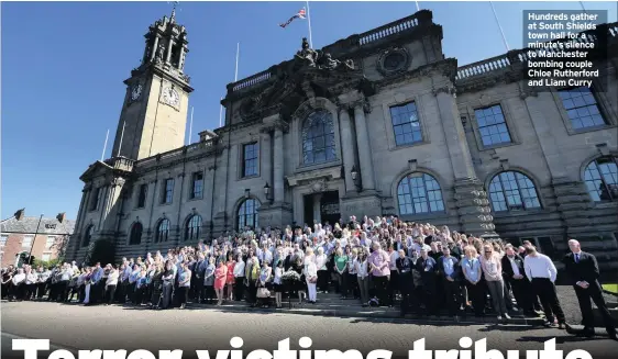  ??  ?? Hundreds gather at South Shields town hall for a minute’s silence to Manchester bombing couple Chloe Rutherford and Liam Curry