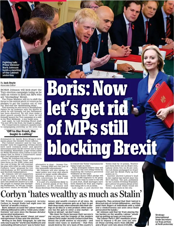  ??  ?? Fighting talk: Prime Minister Boris Johnson holds a meeting of the Cabinet yesterday
Strategy: Internatio­nal Trade Secretary Liz Truss arrives at No10 yesterday