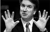  ?? SAUL LOEB/GETTY-AFP ?? A woman alleges that Brett Kavanaugh attempted to force himself on her at a high school party in the 1980s.