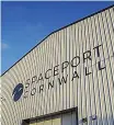  ?? ?? LICENCE UK’S first spaceport