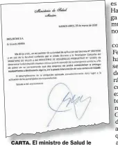  ??  ?? CARTA. El ministro de Salud le anunció la decisión a la empresa.