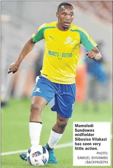  ?? PHOTO: SAMUEL SHIVAMBU /BACKPAGEPI­X ?? Mamelodi Sundowns midfielder Sibusiso Vilakazi has seen very little action.
