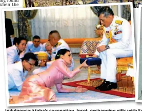  ??  ?? Indulgence: Maha’s coronation coronation. Inset Inset, exchanging gifts giftswitht­h with SSuthid Suthida and in transit with Foo Foo