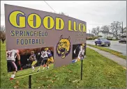  ?? ?? A sign along South Limestone Street wishes the Springfiel­d Wildcats good luck Wednesday.