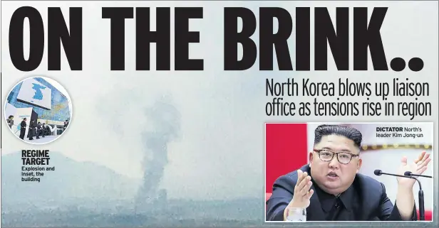  ??  ?? REGIME TARGET Explosion and inset, the building
DICTATOR North’s leader Kim Jong-un