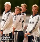  ??  ?? Tottenham Hotspur 2000.