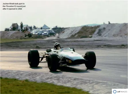  ??  ?? Jochen Rindt took part in the Thruxton F2 round just after it opened in 1968