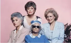  ?? ?? The Golden Girls proved that the family you make is sometimes stronger than the one you’re born with. Photograph: NBC/Getty Images