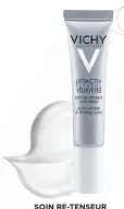  ??  ?? SOIN RE-TENSEUR
ANTI-RIDES Liftactiv Yeux Suprême, de Vichy (42,95 $, en pharmacie et à vichy. ca). Cette crème anti-âge, conçue pour le contour des yeux, traite les rides apparentes et combat la perte de fermeté.