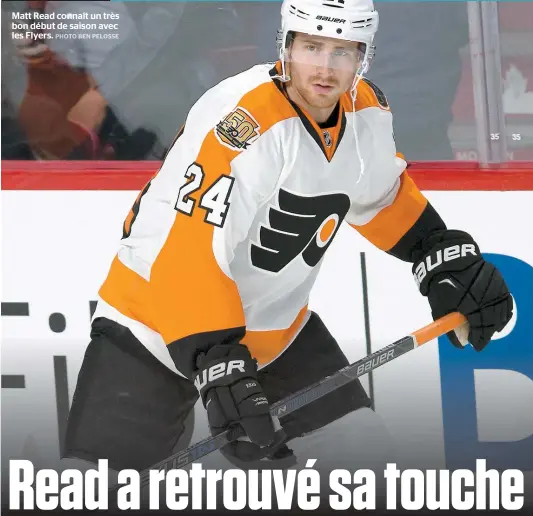  ??  ?? Matt Read connaît un très bon début de saison avec les Flyers.