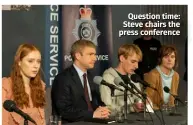  ??  ?? Question time: Steve chairs the press conference