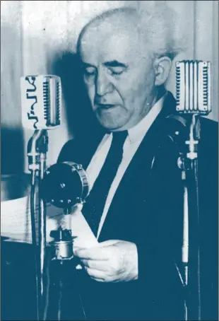  ?? PHOTO: GETTY IMAGES (EA) ?? Israel’s founding Prime Minister David Ben-Gurion broadcasts its Declaratio­n of Independen­ce in Jerusalem on May 14 1948