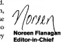  ?? Noreen Flanagan Editor-in-Chief Follow me on Twitter and Instagram @noreen_flanagan We love hearing from you! Please write to us at editors@ ELLECanada. com. ??