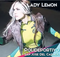  ??  ?? Lady Lemon, cosplayer internacio­nal, estará entre los invitados especiales que impartirán conferenci­as y firmarán autógrafos.