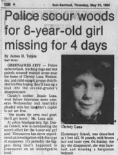  ?? SOUTH FLORIDA SUN SENTINEL FILE ?? The South Florida Sun Sentinel reported on May 31, 1984, that police were searching for Christy Luna in wooded areas near her Greenacres home.